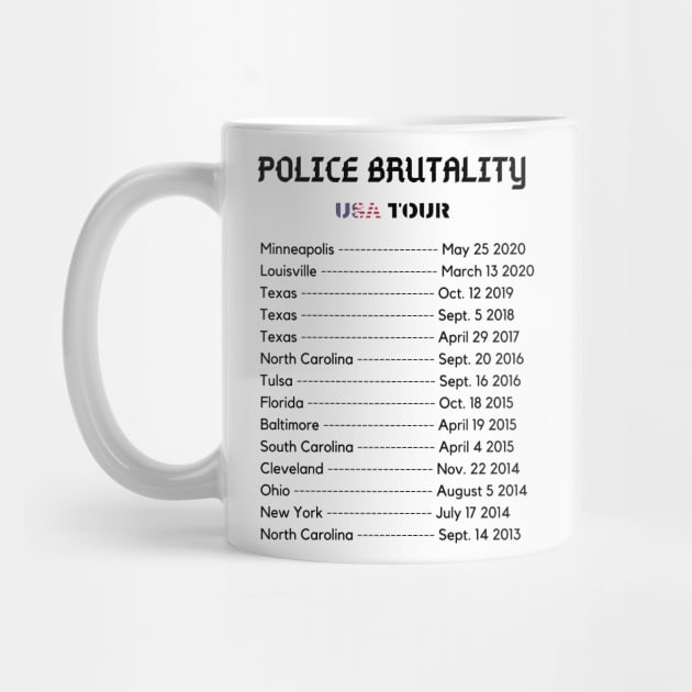 Police Brutality USA Tour - Black Lives Matter by Just Kidding Co.